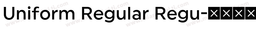 Uniform Regular Regu字体转换